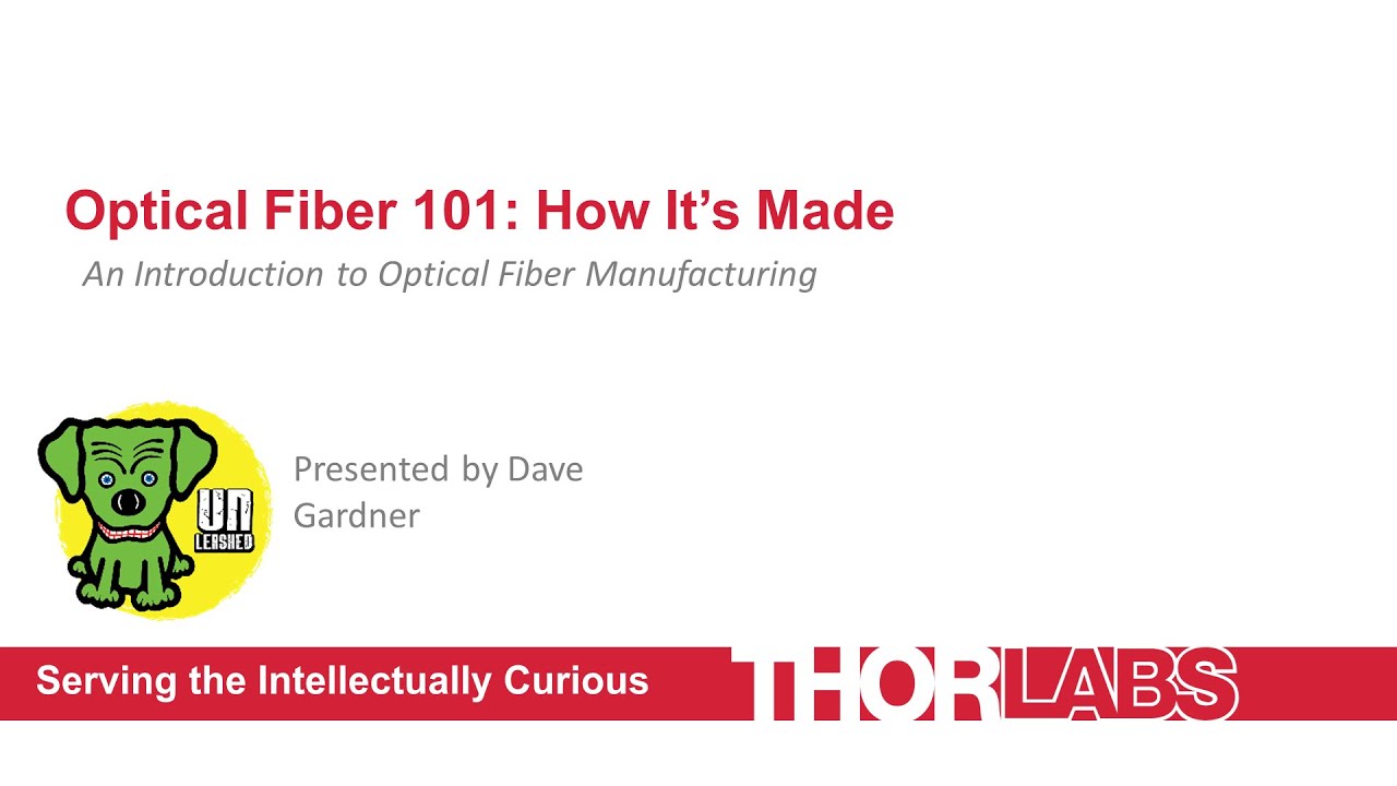 Optical Fiber—How It’S Made