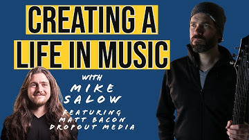 Creating a Life in Music | Ep. 14 | Matt Bacon (Dropout Media)