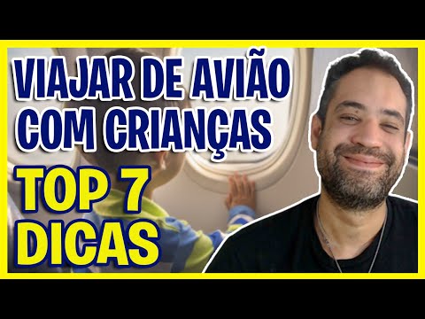 VIAJAR DE AVIÃO COM CRIANÇAS - TOP 7 DICAS!