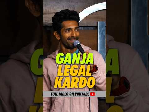 Ganja legal kardo ⚖️ #shorts #standupcomedy