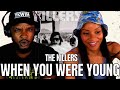 🎵 The Killers - When You Were Young - REACTION