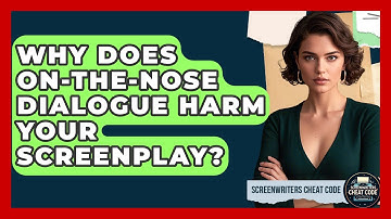 Why Does On-the-Nose Dialogue Harm Your Screenplay? - Screenwriter