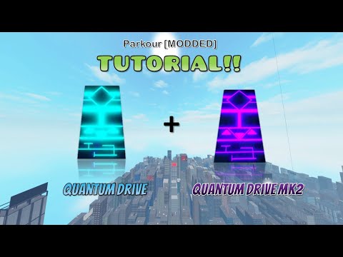 〖TUTORIAL〗|| Quantum Drive - "Basic Dashes" [1/3] || Parkour [MODDED]