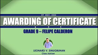 Awarding of Certificate - Third Quarter - Grade 9 - Felipe Calderon SY 2021-2022