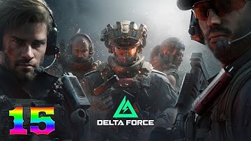 Delta Force Gameplay [Part 15]