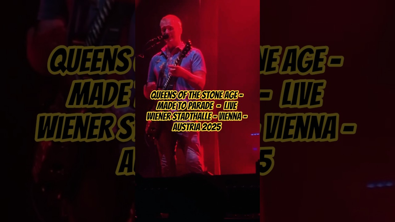 Queens Of The Stone Age - Made To Parade  -  Live Wiener Stadthalle - Vienna - Austria 2025