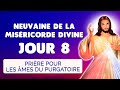 🙏 NEUVAINE de la MISÉRICORDE DIVINE Jour 8 ❤️️ Prière pour les Âmes du Purgatoire
