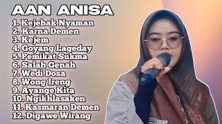 FULL ALBUM TEBBARU 2025 AAN ANISA KEJEBAK NYAMAN - KARNA DEMEN - KEJEM