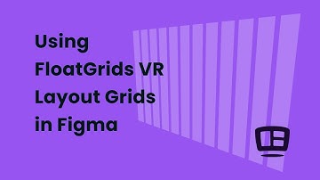 Using the FloatGrids VR Layout Grids in Figma