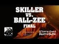 SKILLER vs BALL-ZEE  | Grand Beatbox Battle 2012  |  FINAL