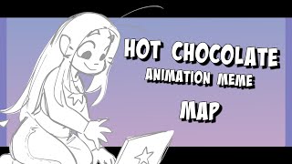 hot chocolate ANIMATION MAP