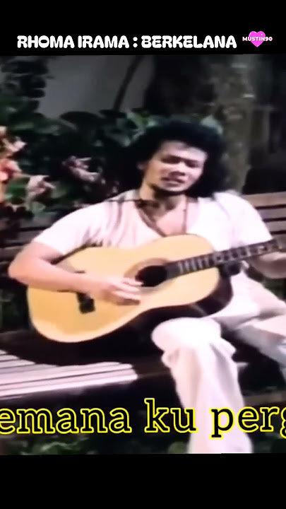 BERKELANA : RHOMA IRAMA,LAGU LEGENDARIS SEJAK TAHUN 1978.#sonetagroup #soundtrackfilmberkelana.