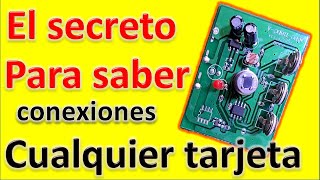 como saber las conexiones de cualquier tarjeta sin usar esquemas solo simple truco