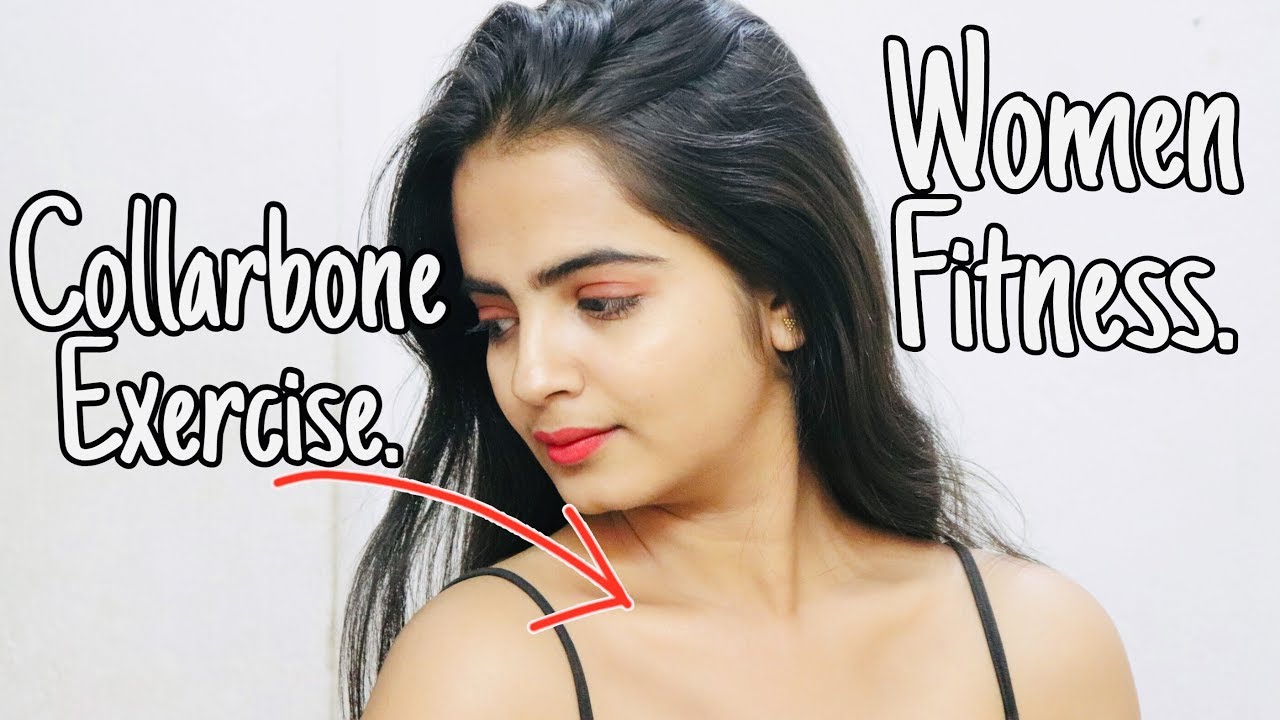 Guide to a perfect Collarbone | Women Fitness | Alisha Singh - YouTube
