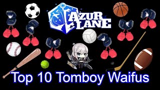 Top 10 Tomboy Waifus | Azur Lane