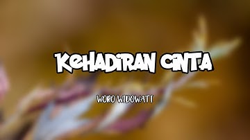 Kehadiran cinta - woro widowati