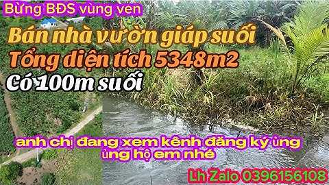 Bán đất vườn giáp suối nước quanh năm giá rẻ bèo luôn 