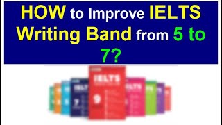 ✔✔HOW to Improve⬆ IELTS Writing📝 Band From 5 to 7 ❓ By Asad Yaqub