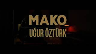 Mako - Background (Prod.by Uğur Öztürk) Resimi