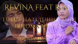 LIRIK TULUS HATI LUHUR BUDI (Rhoma Irama) Voc. REVINA feat RIAN