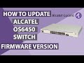 How to update Alcatel Lucent OS6450 Switch Firmware Version using FileZilla