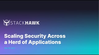 Scaling Security Across a Herd of Applications