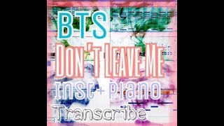 방탄소년단 (BTS) -  Don't Leave Me Cover [ Instrumental + Piano ]