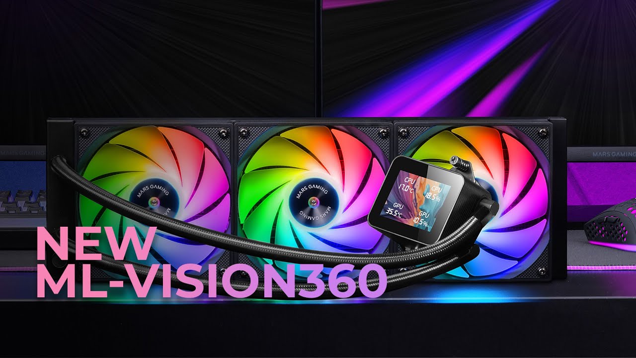 ML-VISION360 Liquid Cooling with 360º LCD Screen: Unlimited Power and Customization | Mars Gaming