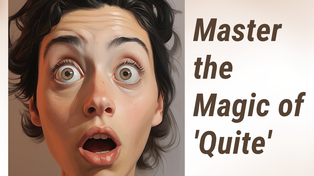 Master the Magic of 'Quite': Advanced Adverb Adjective Collocations ...
