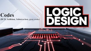 Logic Design #01 - Codes