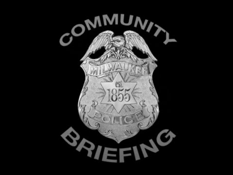 Milwaukee Police Department Community Briefing - January 27, 2022, Officer Involved Shooting