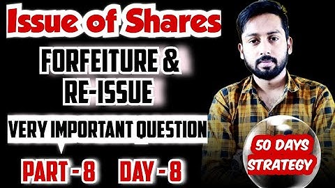 Issue of Shares | forfeiture and reissue of shares important questions | ISC Accounts Class 12|