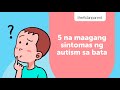 5 na maagang senyales ng autism sa bata | theAsianparent Philippines