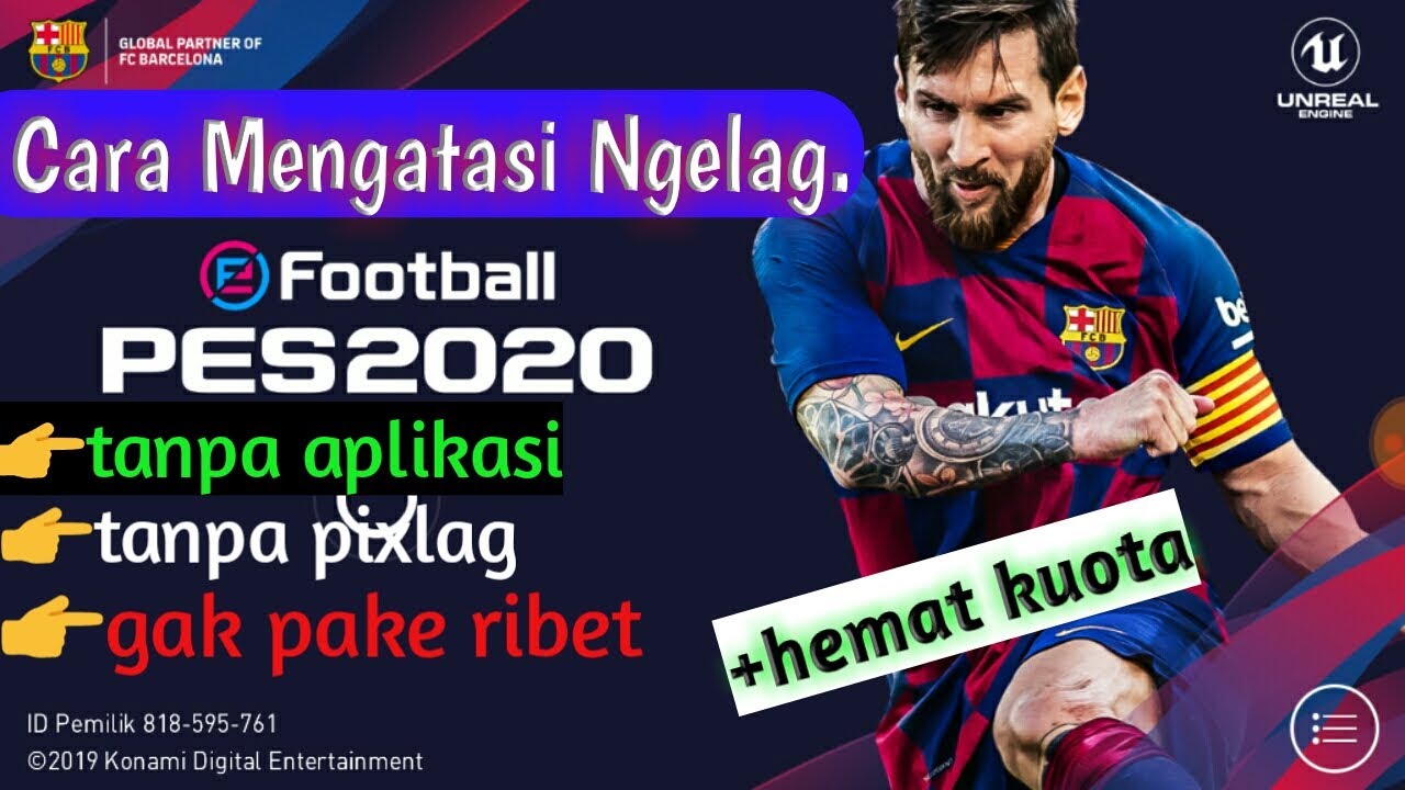 Cara mengatasi ngelag di pes 2020mobile||tanpa aplikasi || tanpa pix