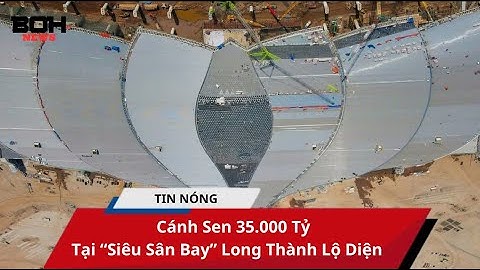 Cánh Sen 35.000 Tỷ Tại “Siêu Sân Bay” Long Thành Lộ Diện
