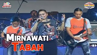 Mirnawati - Tabah