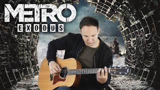 Metro Exodus  Dawn of Hope ( guitar cover )