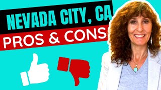 GOOD and BAD of Nevada City California | Watch FIRST before moving to Nevada City Ca