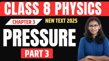 CLASS 8 PHYSICS CHAPTER 3 || PREESURE  മർദം  PART 3 ||GAS PRESSURE  || NEW TEXTBOOK 2025