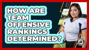 How Are Team Offensive Rankings Determined?