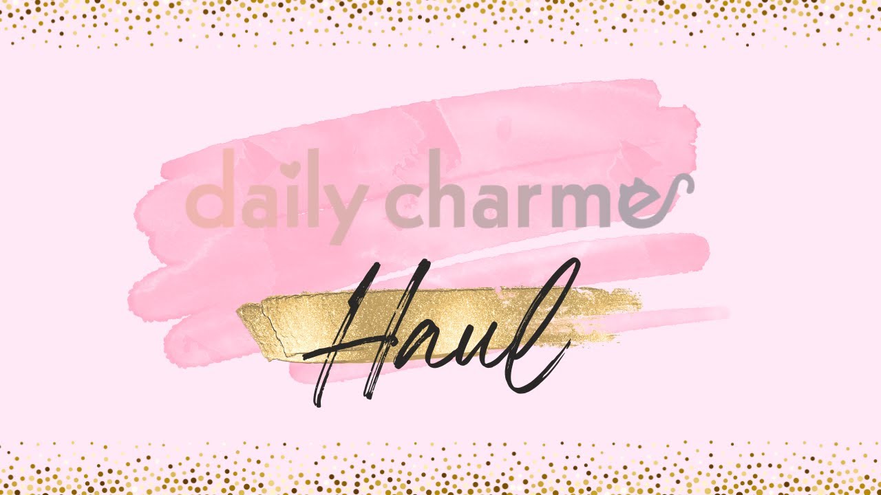 Daily Charme Haul
