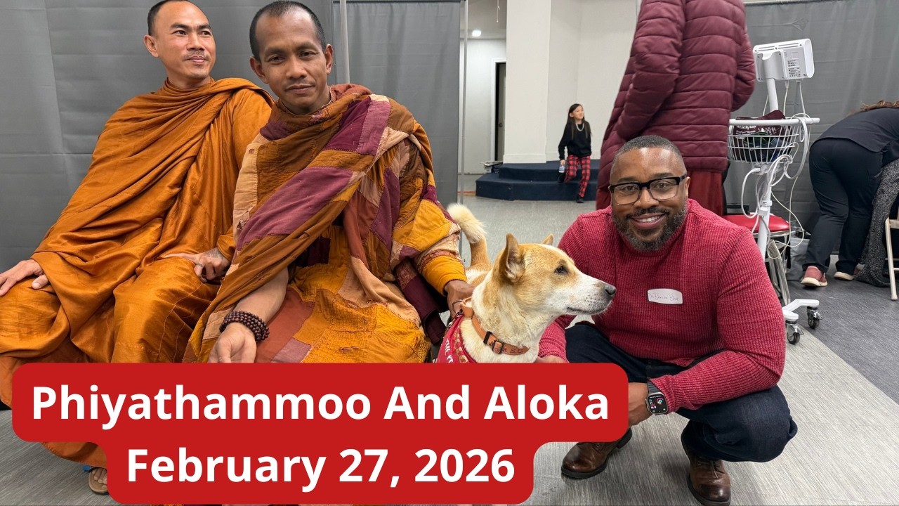 LIVE; Phiyathammoo takes a walk with Aloka at Huong Dao TempleFebruary 27, 2026