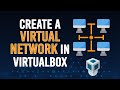 Create a Virtual Network in VirtualBox | Internal Network in VBox