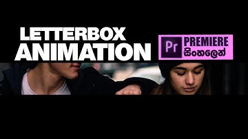 How To Create An Animate LatterBox In Adobe Premiere Pro Sinhala Tutorial