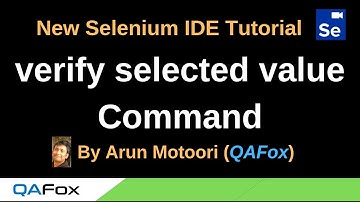 New Selenium IDE - Part 33 - verify selected value Command