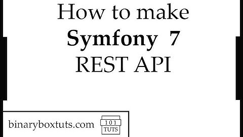 How to make Symfony 7 REST API