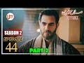 Sultan Salahuddin Ayyubi - Season 2 Episode 44 Urdu | Part 2 Review | Umer Explain