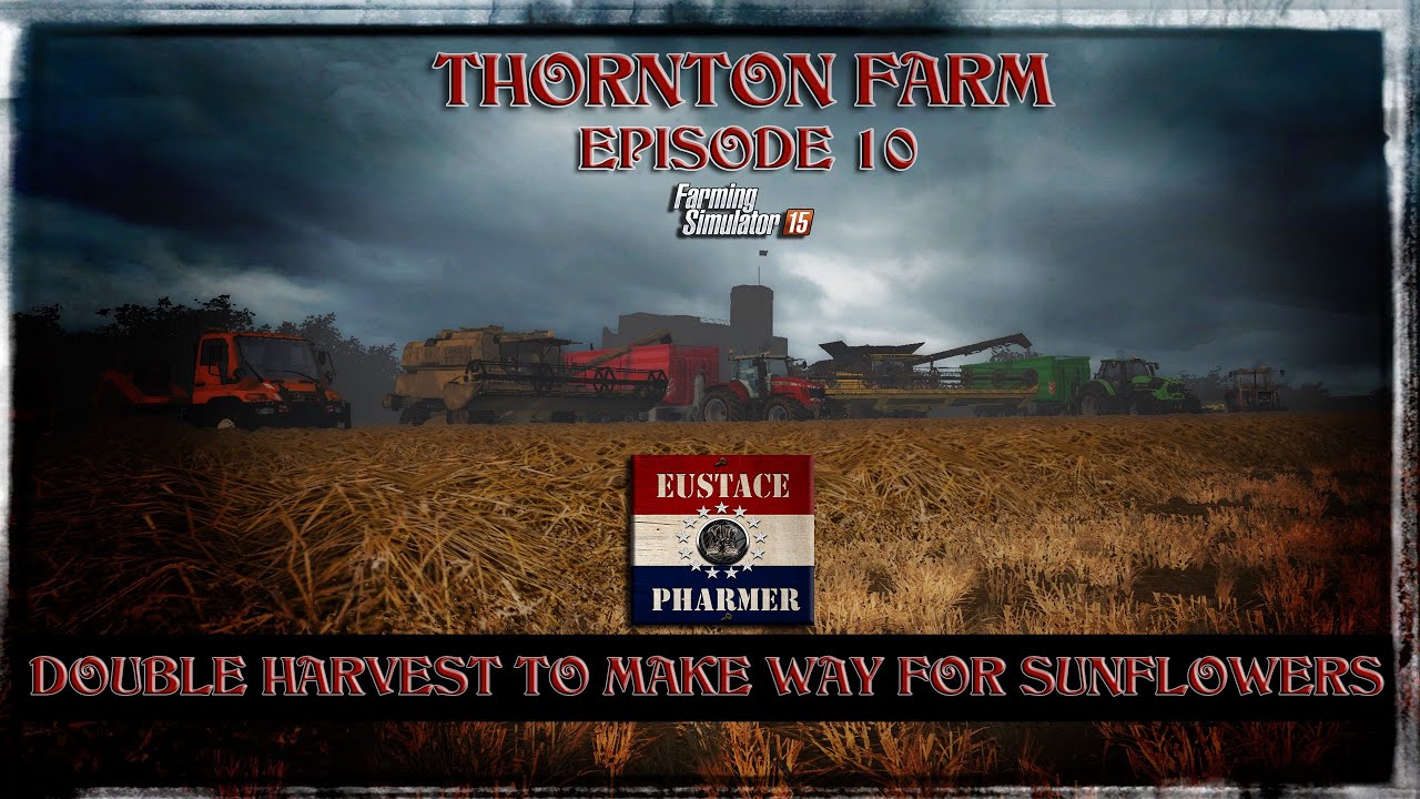 THORNTON FARM EPISODE 10 YouTube