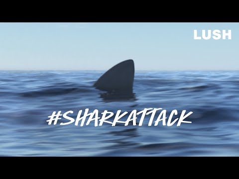 Lush Cosmetics: Stop the #SharkAttack
