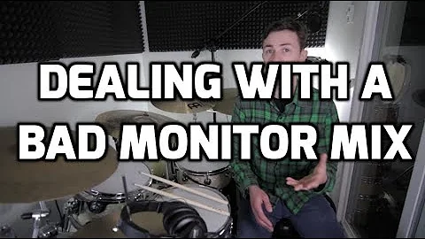 How To Deal With a Bad Monitor Mix